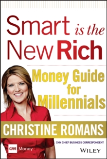 Smart is the New Rich : Money Guide for Millennials