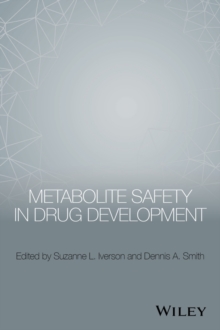 Metabolite Safety in Drug Development, Hardback Book Metabolite Safety in Drug Development, Hardback Book