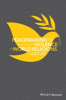 Peacemaking and the Challenge of Violence in World Religions