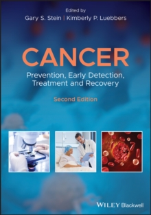 Cancer : Prevention, Early Detection, Treatment and Recovery