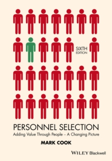 Personnel Selection : Adding Value Through People - A Changing Picture