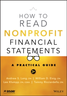 How to Read Nonprofit Financial Statements : A Practical Guide, Paperback Book How to Read Nonprofit Financial Statements : A Practical Guide, Paperback Book