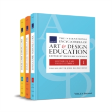 The International Encyclopedia of Art and Design Education, 3 Volume Set