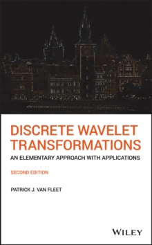 Discrete Wavelet Transformations : An Elementary Approach with Applications