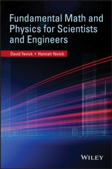 Fundamental Math and Physics for Scientists and Engineers