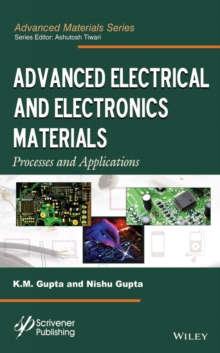 Advanced Electrical and Electronics Materials : Processes and Applications