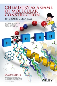 Chemistry as a Game of Molecular Construction : The Bond-Click Way