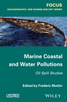 Marine Coastal and Water Pollutions : Oil Spill Studies