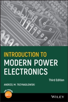 Introduction to Modern Power Electronics, Hardback Book Introduction to Modern Power Electronics, Hardback Book