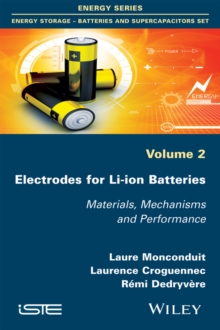 Electrodes for Li-ion Batteries : Materials, Mechanisms and Performance