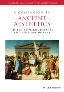 A Companion to Ancient Aesthetics