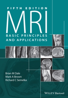 MRI : Basic Principles and Applications