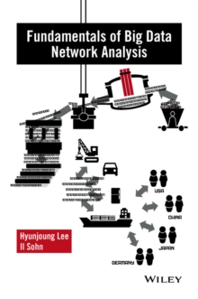 Fundamentals of Big Data Network Analysis for Research and Industry, Hardback Book Fundamentals of Big Data Network Analysis for Research and Industry, Hardback Book