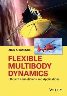 Flexible Multibody Dynamics : Efficient Formulations and Applications