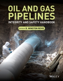 Oil and Gas Pipelines : Integrity and Safety Handbook