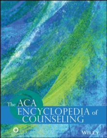 The ACA Encyclopedia of Counseling