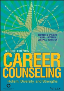 Career Counseling : Holism, Diversity, and Strengths