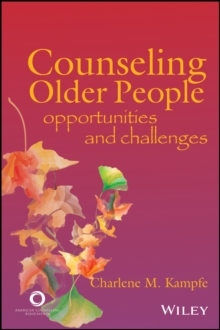 Counseling Older People : Opportunities and Challenges