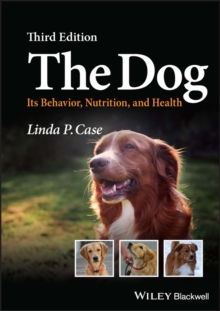 The Dog : Its Behavior, Nutrition, and Health