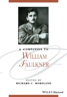 A Companion to William Faulkner, Paperback / softback Book A Companion to William Faulkner, Paperback / softback Book