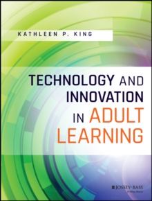 Technology and Innovation in Adult Learning