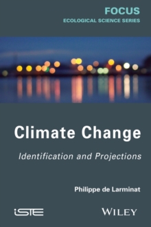 Climate Change : Identification and Projections