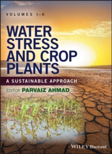 Water Stress and Crop Plants : A Sustainable Approach