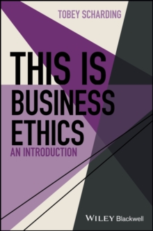 This is Business Ethics : An Introduction, Hardback Book This is Business Ethics : An Introduction, Hardback Book