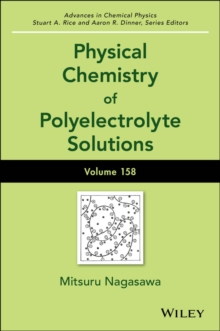 Physical Chemistry of Polyelectrolyte Solutions, Volume 158