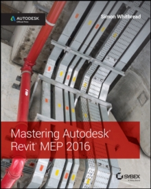 Mastering Autodesk Revit MEP 2016 : Autodesk Official Press