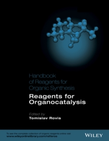 Handbook of Reagents for Organic Synthesis : Reagents for Organocatalysis