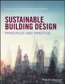 Sustainable Building Design : Principles and Practice