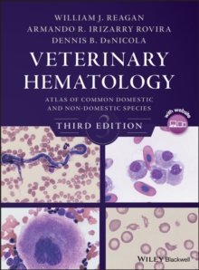 Veterinary Hematology : Atlas of Common Domestic and Non-Domestic Species