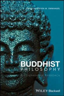 Buddhist Philosophy : A Comparative Approach