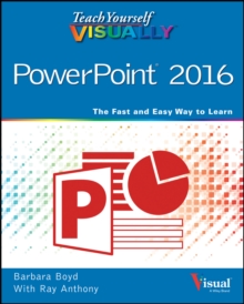 Teach Yourself VISUALLY PowerPoint 2016, Paperback / softback Book Teach Yourself VISUALLY PowerPoint 2016, Paperback / softback Book