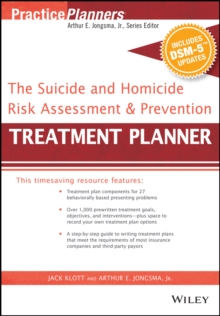 The Suicide and Homicide Risk Assessment and Prevention Treatment Planner, with DSM-5 Updates