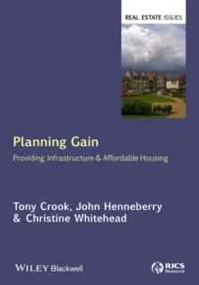 Planning Gain : Providing Infrastructure and Affordable Housing