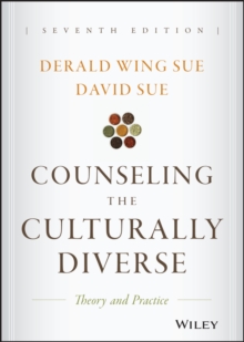 Counseling the Culturally Diverse : Theory and Practice