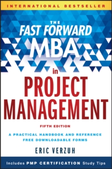 The Fast Forward MBA in Project Management, Paperback / softback Book The Fast Forward MBA in Project Management, Paperback / softback Book