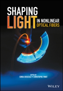 Shaping Light in Nonlinear Optical Fibers