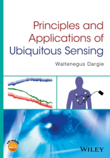 Principles and Applications of Ubiquitous Sensing