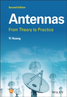 Antennas : From Theory to Practice