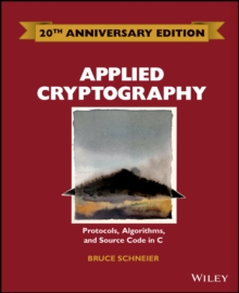 Applied Cryptography : Protocols, Algorithms and Source Code in C