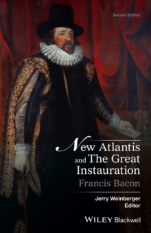 New Atlantis and the Great Instauration, Second Edition, Paperback Book New Atlantis and the Great Instauration, Second Edition, Paperback Book