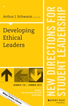 Developing Ethical Leaders : New Directions for Student Leadership, Number 146