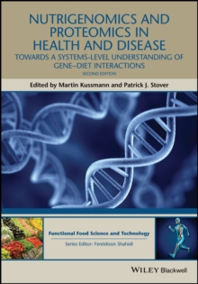 Nutrigenomics and Proteomics in Health and Disease : Towards a Systems-level Understanding of Gene-diet Interactions