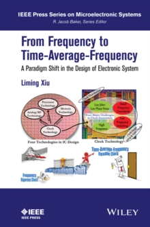 From Frequency to Time-Average-Frequency : A Paradigm Shift in the Design of Electronic Systems