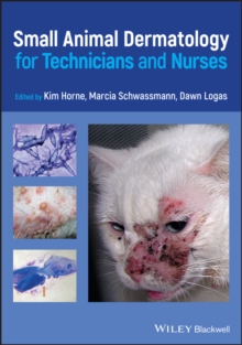 Small Animal Dermatology for Technicians and Nurses