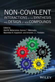 Non-covalent Interactions in the Synthesis and Design of New Compounds, Hardback Book Non-covalent Interactions in the Synthesis and Design of New Compounds, Hardback Book