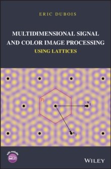 Multidimensional Signal and Color Image Processing Using Lattices